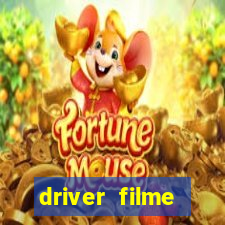 driver filme completo dublado